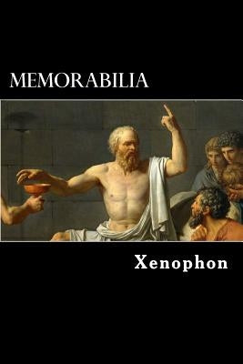 Memorabilia: The Memorable Thoughts of Socrates by Bysshe, Edward