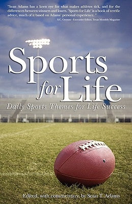 Sports for Life: Daily Sports Themes For Life Success by Adams, Sean T.