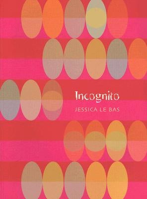Incognito by Le Bas, Jessica