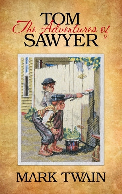 The Adventures of Tom Sawyer by Twain, Mark