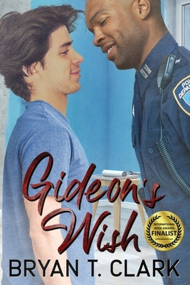 Gideon's Wish: Gay Romance by Clark, Bryan T.