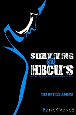 Surviving @ HBCU's by Vance, Nick