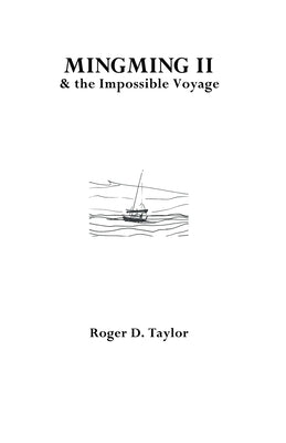 Mingming II & the Impossible Voyage by Taylor, Roger D.