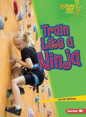Train Like a Ninja by Fishman, Jon M.