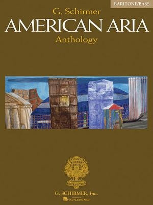 G. Schirmer American Aria Anthology: Baritone/Bass by Walters, Richard