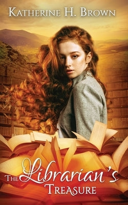 The Librarian's Treasure by Brown, Katherine