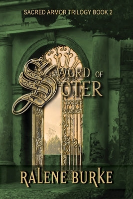 Sword of Soter by Burke, Ralene