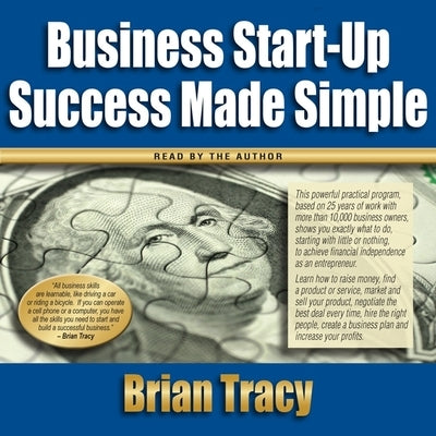 Business Start-Up Success Made Simple by Tracy, Brian