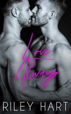 Love Always by Hart, Riley