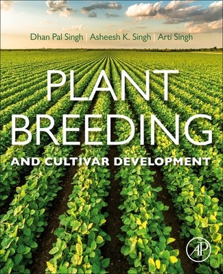 Plant Breeding and Cultivar Development by Singh, D. P.