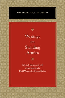 Writings on Standing Armies by Womersley, David