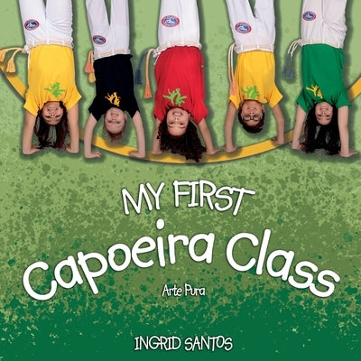 My first Capoeira class / A minha primeira aula de Capoeira by Santos, Ingrid