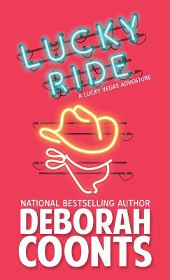 Lucky Ride by Coonts, Deborah