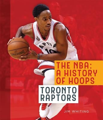Toronto Raptors by Whiting, Jim