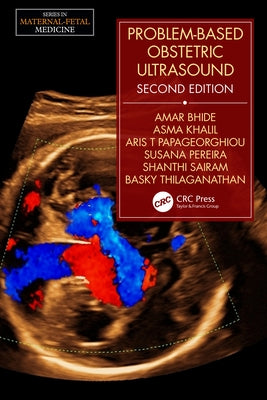 Problem-Based Obstetric Ultrasound by Bhide, Amar