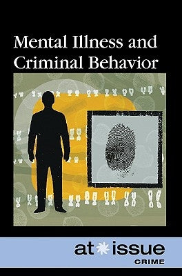 Mental Illness and Criminal Behavior by Fiack, Shannon