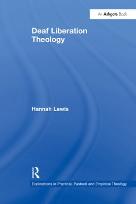 Deaf Liberation Theology by Lewis, Hannah