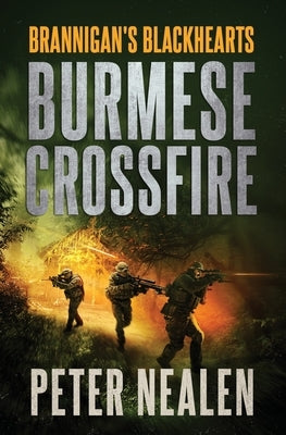 Burmese Crossfire by Nealen, Peter
