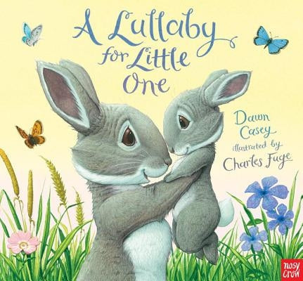 A Lullaby for Little One by Casey, Dawn