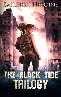 The Black Tide: Trilogy by Higgins, Baileigh