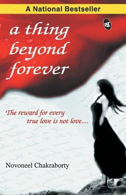A thing beyond forever by Chakraborty, Novoneel