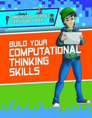 Build Your Computational Thinking Skills by Harris, Christopher