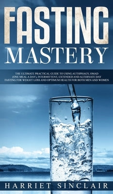Intermittent Fasting for Beginners: Learn How to Transform Your Body in 30 Days or Less with This Complete Weight Loss Guide for Men and Women by Brooks, Jason
