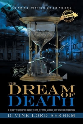 The Dream of Death by Sekhem, Divine Lord