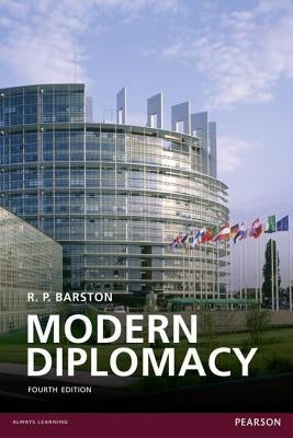 Modern Diplomacy. R.P. Barston by Barston, R. P.