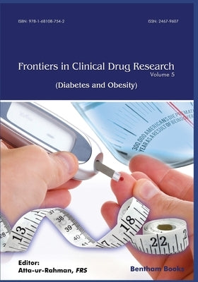 Frontiers in Clinical Drug Research - Diabetes and Obesity Volume 5 by Ur-Rahman, Atta