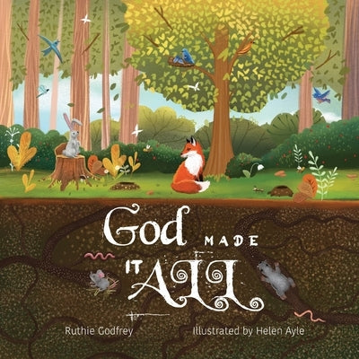 God Made It All by Godfrey, Ruthie