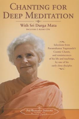 Chanting for Deep Meditation [With 2 CDs] by Mata, Sri Durga