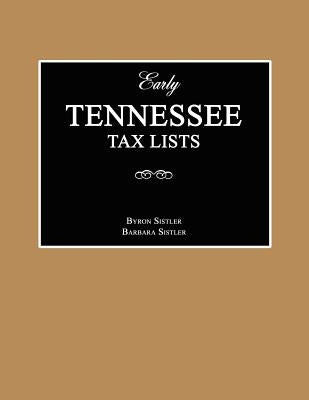 Early Tennessee Tax Lists by Sistler, Byron