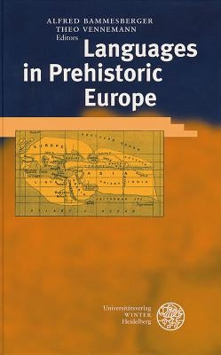 Languages in Prehistoric Europe by Bammesberger, Alfred