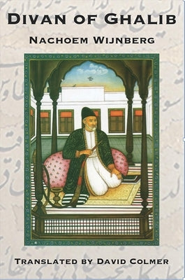 Divan of Ghalib by Wijnberg, Nachoem