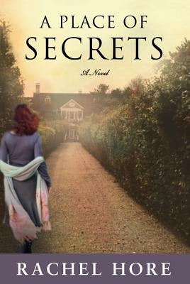 Place of Secrets by Hore, Rachel