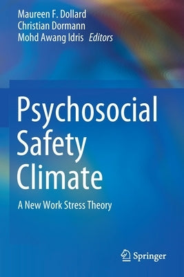 Psychosocial Safety Climate: A New Work Stress Theory by Dollard, Maureen F.