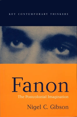 Fanon: A Reader by Gibson, Nigel C.