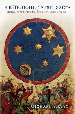 A Kingdom of Stargazers by Ryan, Michael A.