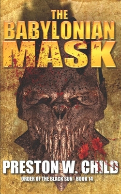 The Babylonian Mask by Child, P. W.