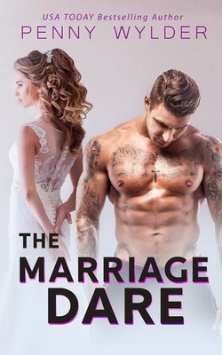 The Marriage Dare by Wylder, Penny