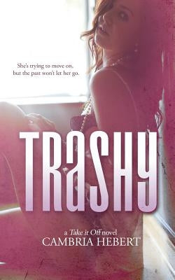 Trashy by Hebert, Cambria
