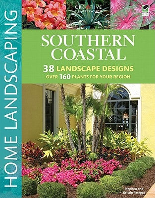 Southern Coastal Home Landscaping by Pategas, Stephen G.