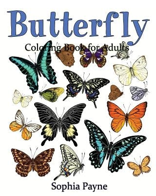 Butterfly Coloring Book for Adults by Payne, Sophia