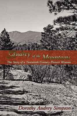 Audrey of the Mountains by Simpson, Dorothy Audrey