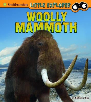 Woolly Mammoth by Clay, Kathryn