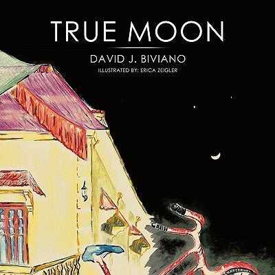 True Moon by Biviano, David J.