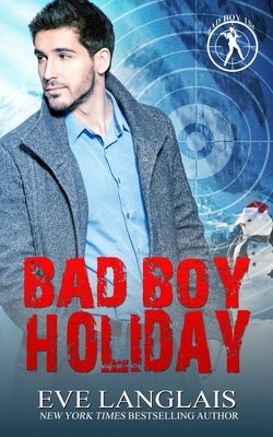 Bad Boy Holiday by Langlais, Eve