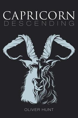 Capricorn Descending by Hunt, Oliver
