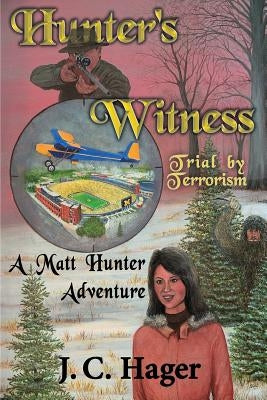 Hunter's Witness by Hager, John C.